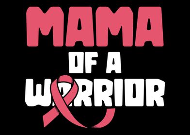 Mama Of A Warrior Cancer