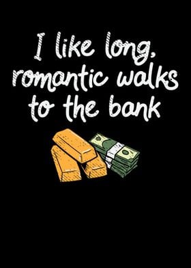 I Like Long Romantic Walks