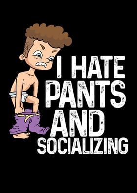 Pants And Socializing