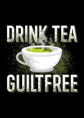 Drink Tea Guiltfree