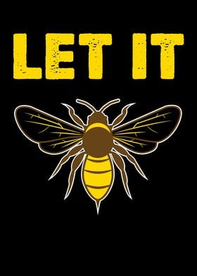 Let It Bee 