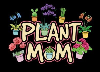 Plant Mom Nature Lover