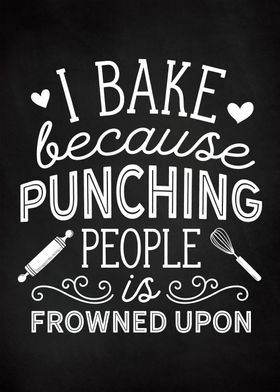 Funny Baking Quote I Bake