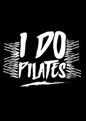 I do Pilates