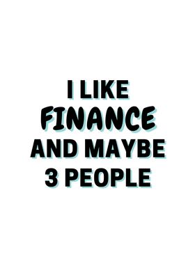 I Like Finance And Maybe 3