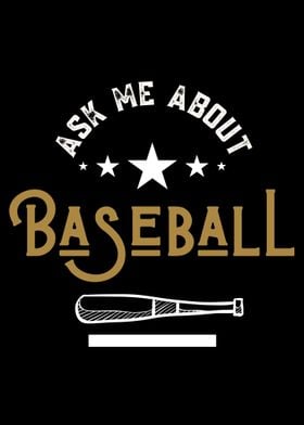 Ask Me About Baseball