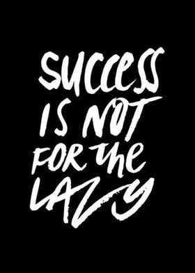 success isnt for the laz