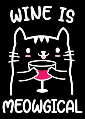 Wine Is Meowgical  Wine D