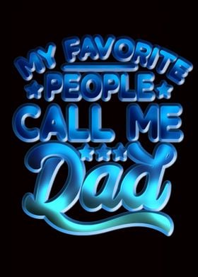 Favorite People Call Dad