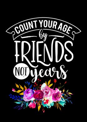 Count your age by friends