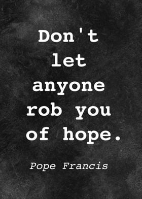 Pope Francis Quote D021