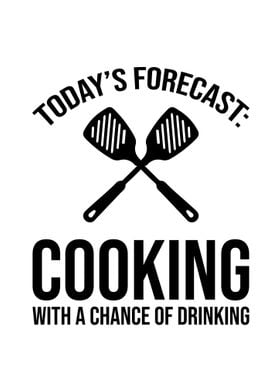 Todays Forecast Cooking