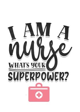 I am a nurse