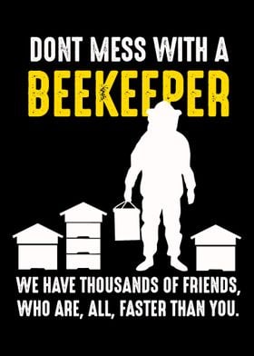 Dont Mess With A Beekeepe