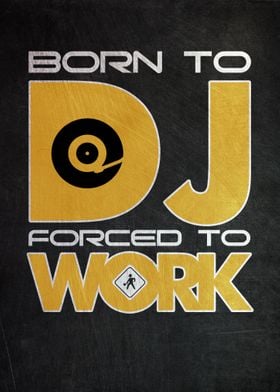 BORN TO DJ