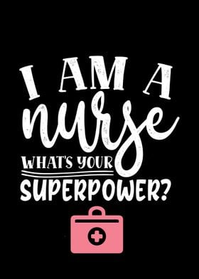 I am a nurse