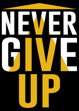 Never Give Up