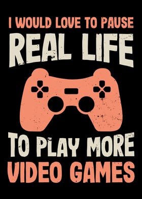 Pause Real Life Gaming