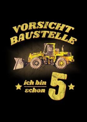 Vorsicht Baustelle 5 Jahre