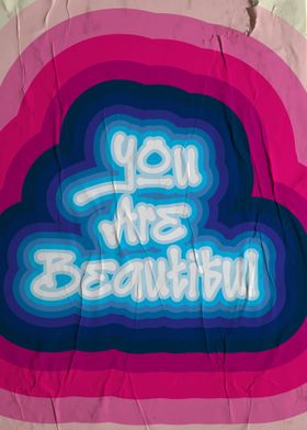 you are beautifull