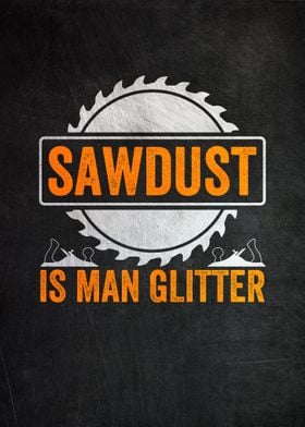 Sawdust Man Glitter