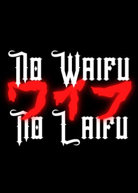 No Waifu No Laifu