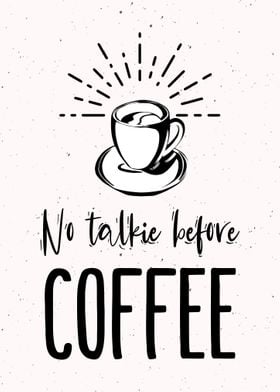 No Talkie Before Coffee 