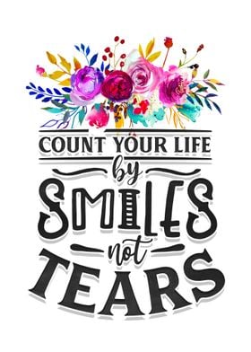 Count your life by smiles