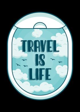 Travel Is Life