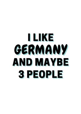 I Like Germany And Maybe 3