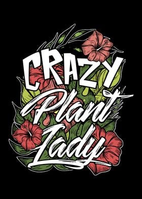 Crazy Plant Lady 