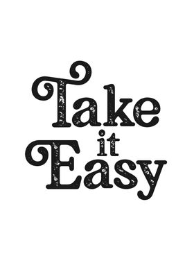 Take it Easy