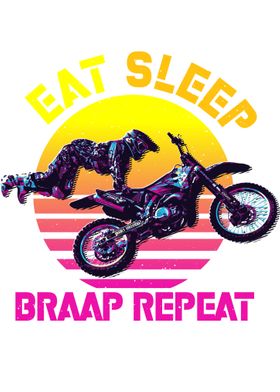 eat sleep braap repeat