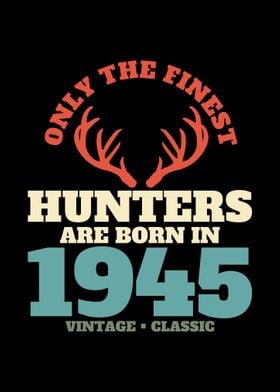 1945 Birthday Hunter