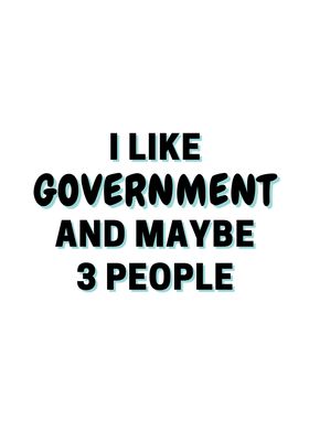 I Like Government And