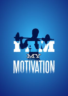 I Am My Fitness Motivation