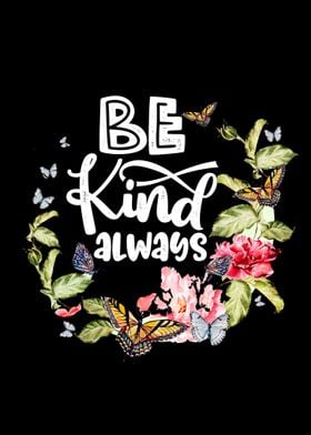 Be kind always