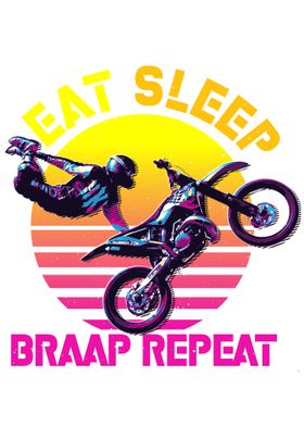 eat sleep braap repeat