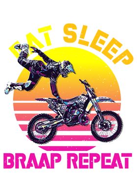 eat sleep braap repeat