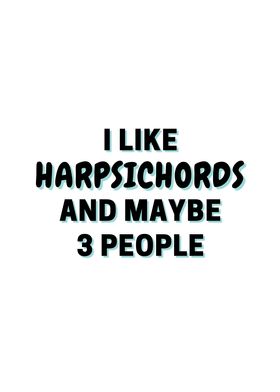 I Like Harpsichords And