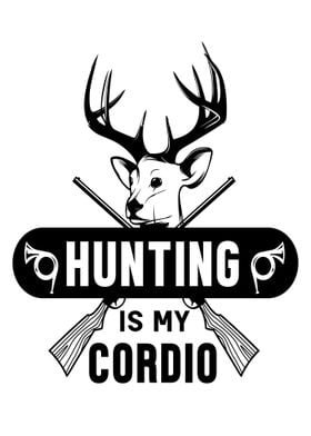 Hunting is my