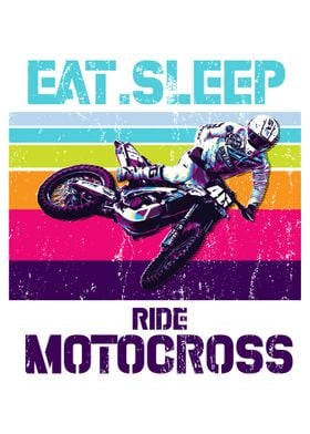 EAT SLEEP RIDE MOTOCROSS