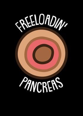 Freeloading Pancreas