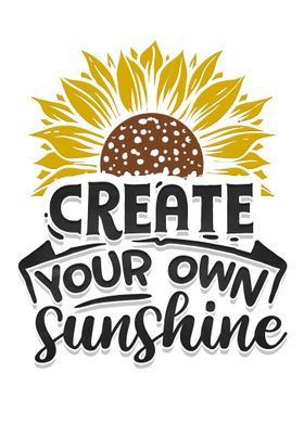 Create your own sunshine