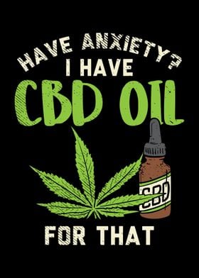 Have Anxiety I Have CBD