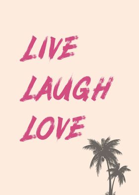 Live Laugh Love