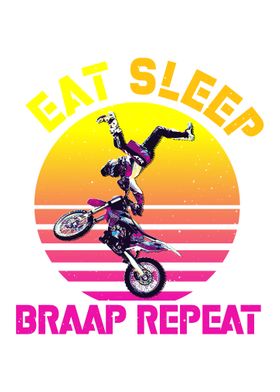 eat sleep braap repeat