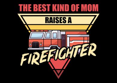 Firefighter Mom Mother