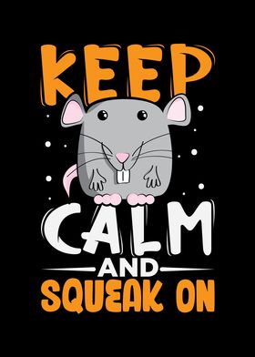 Keep Calm and squeak on