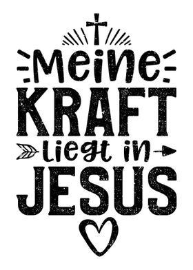 Meine Kraft Liegt In Jesus Poster By Designsbyjnk5 Displate